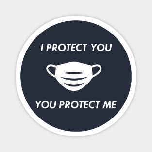 I Protect You Protect Me Magnet